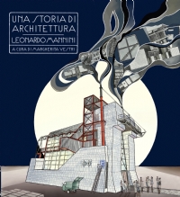 Una storia di architettura - Leonardo Mannini