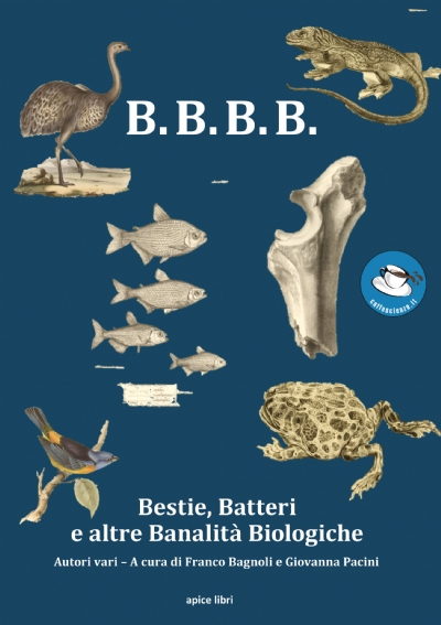 B.B.B.B. Bestie, Batteri e altre Banalità Biologiche